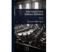 The Texas Civil Appeals Reports