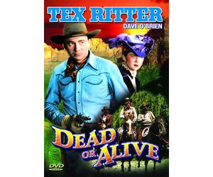 The Texas Rangers: Dead Or Alive (DVD) Dave O'Brien Guy Wilkerson Tex Ritter
