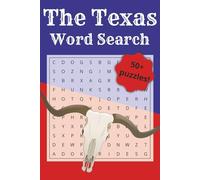 The Texas Word Search: Large Print Puzzle Book for Lone Star State Lovers: 50+ Themed Puzzles on History, Cowboys, and Cities