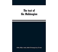 The text of the Mabinogion (Tascabile)