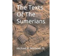 The Texts Of The Sumerians