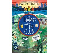 The Thames and Tide Club: The Secret City