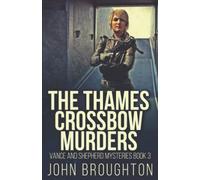 The Thames Crossbow Murders