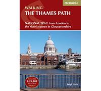 The Thames Path: National Trail from London to the River's Source in Gloucestershire