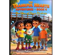 THE THANKFUL HEARTS ADVENTURES - BOOK 4: The Token of Brave Kindness