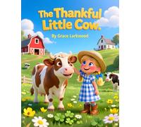 The Thankful Little Cow