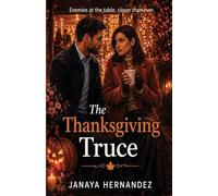 The Thanksgiving Truce: Enemies at the table, closer than ever