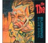 The The. - Burning Blue Soul