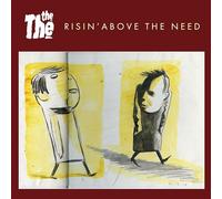 THE THE - Risin' Above the Need / Where Do We Go When We Die?