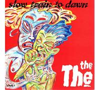 THE THE - SLOW TRAIN TO DAWN 7" (VINYL 45) AUSSIE EPIC 1986