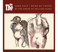 The The Some Days I Drink My Coffee By the Grave of William Blake (Vinyl LP)
