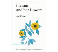 The The Sun and Her Flowers Paperback 3 Oct 2017