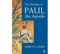The Theology of Paul the Apostle