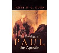 The Theology of Paul the Apostle