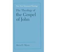 The Theology of the Gospel of John
