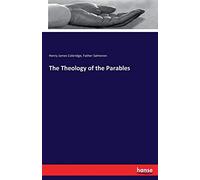 The Theology of the Parables