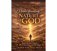 The Theology of Truth Series - Understanding the Nature of God