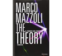 The Theory. Il codice del destino