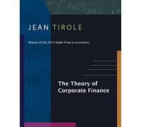 Jean Tirole The Theory of Corporate Finance (Copertina rigida)