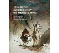 The Theory of Economic Policy in a Strategic Context