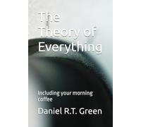 The Theory of Everything: Including your morning coffee