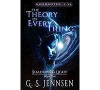The Theory of Everything: Shadows & Light Book Two: 24
