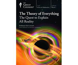The Theory of Everything: The Quest to Explain All Reality