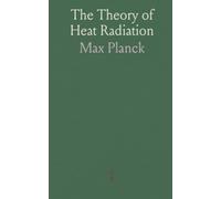 The Theory of Heat Radiation