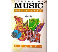 The Theory Of Music Made Easy Grade 2