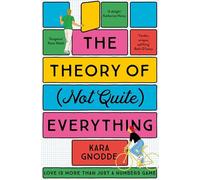 The Theory of Not Quite Everything: Kara Gnodde