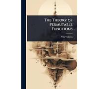The Theory of Permutable Functions
