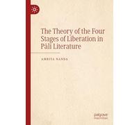 The Theory of the Four Stages of Liberation in Pāli Literature