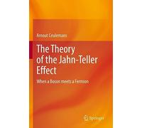 The Theory of the Jahn-Teller Effect: When a Boson meets a Fermion
