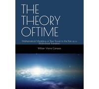 THE THEORY OFTIME: Mathematical Modeling of Time Travel to the Past as a Multiversal Transition