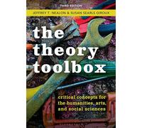 The Theory Toolbox: Critical Concepts for the Humanities, Arts, & Social Sciences