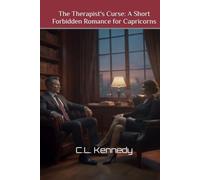 The Therapist's Curse: A Short Forbidden Romance for Capricorns