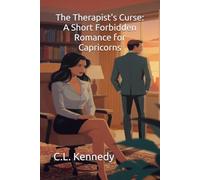 The Therapist's Curse: A Short Forbidden Romance for Capricorns