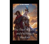 The Thief of Qasra and the King of Shadows