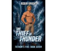 The Thief of Thunder: 7