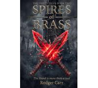 The Thief's Tales: Book 2: Spires of Brass