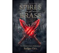 The Thief's Tales: Book 2: Spires of Brass