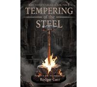 The Thief's Tales: Book 4: Tempering of the Steel
