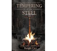 The Thief's Tales: Book 4: Tempering of the Steel