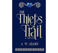The Thief's Trail: Book 2 of The Trail's Trilogy