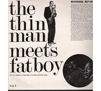 The Thin Man Meets Fatboy Vol. I