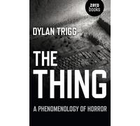 The Thing: A Phenomenology of Horror