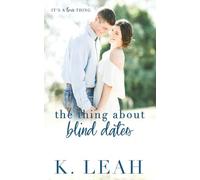 The Thing About Blind Dates