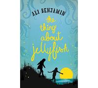 Ali Benjamin – The Thing About Jellyfish