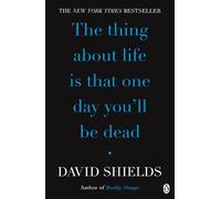 The Thing About Life Is That One Day You'll Be Dead – Penguin Books