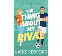 The Thing About My Rival